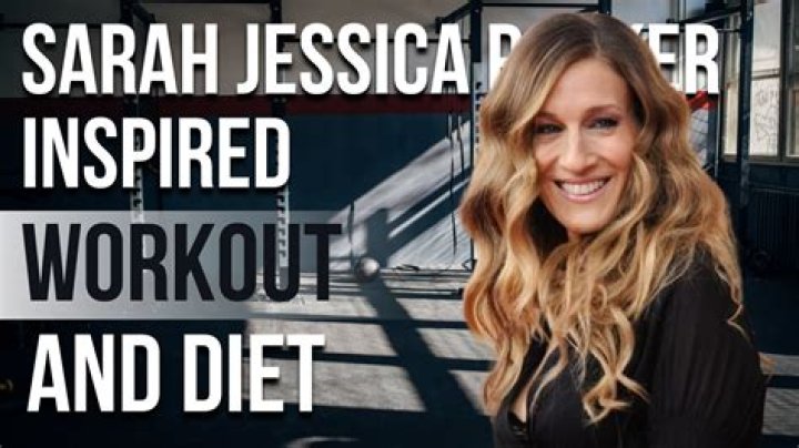 Unlocking The Secrets Of Sarah Jessica Parker's Fitness Routine